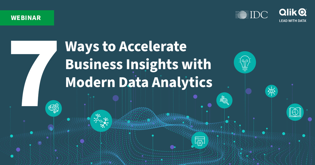 Qlik Webinar: 7 Ways to Accelerate Business Insights