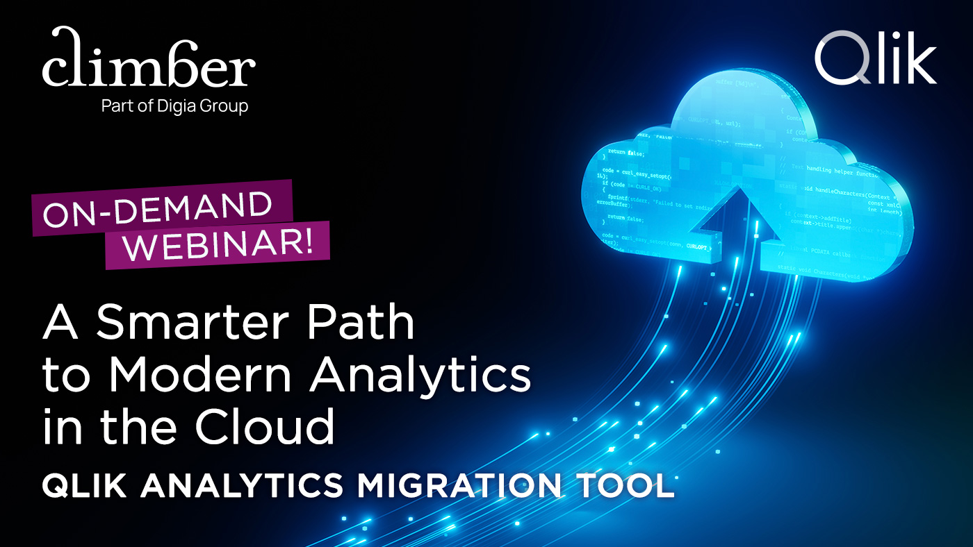 Climber Webinar: A Smarter Path to Modern Analytics in the Cloud – Qlik Analytics Migration Tool