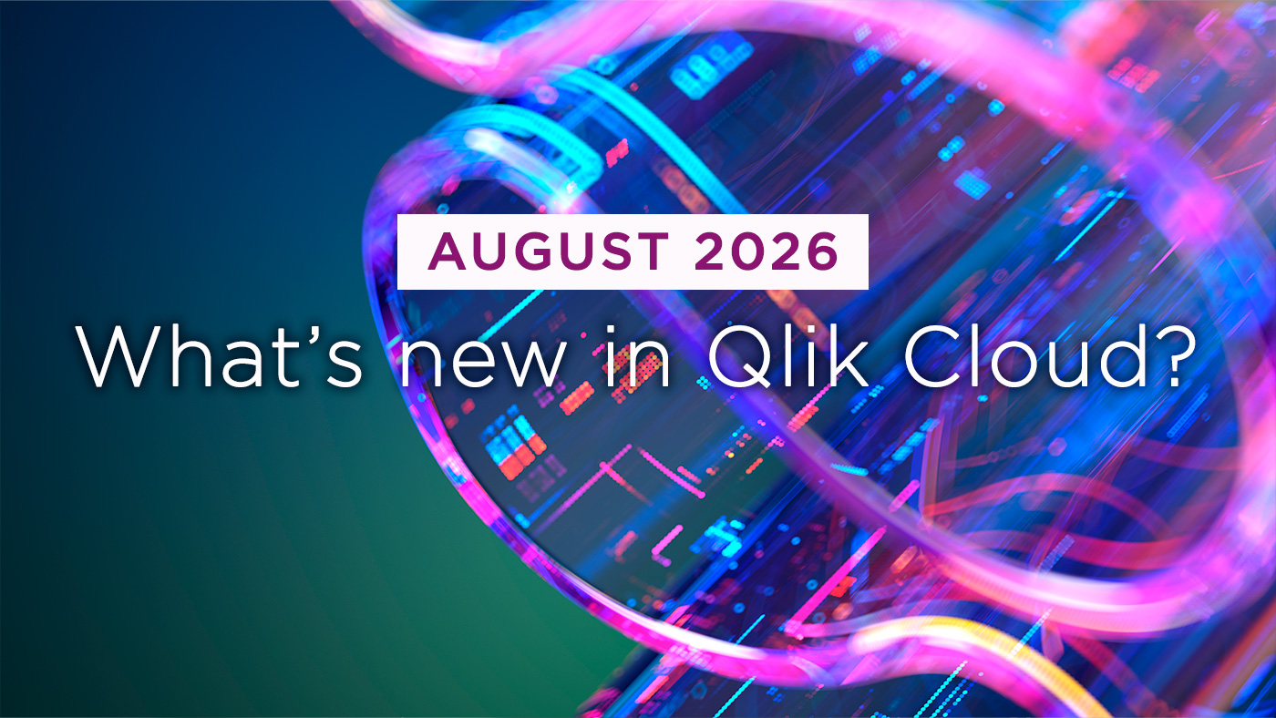 Climber Blog: What's New in Qlik Cloud August 2026